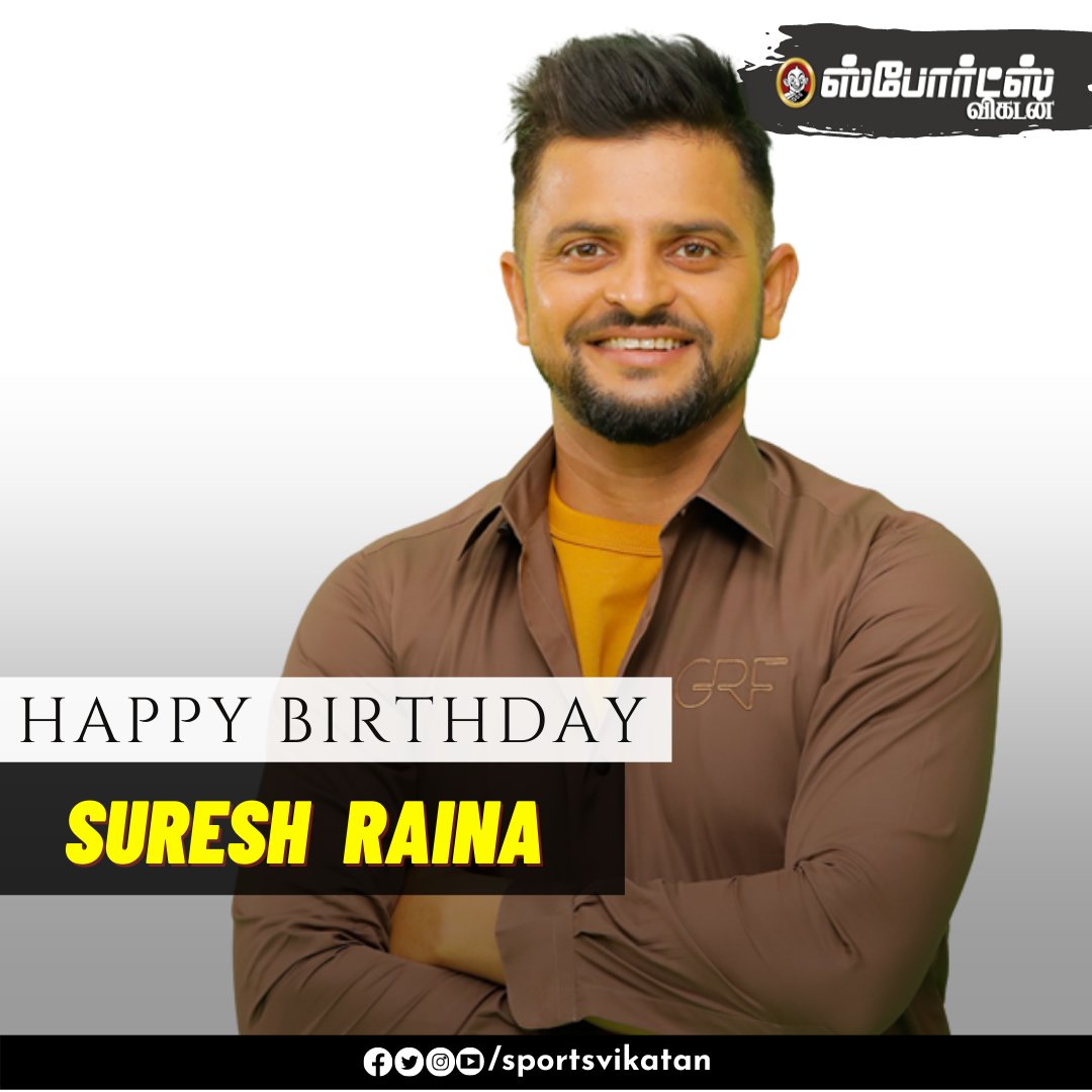 Happy Birthday Suresh Raina!  | 