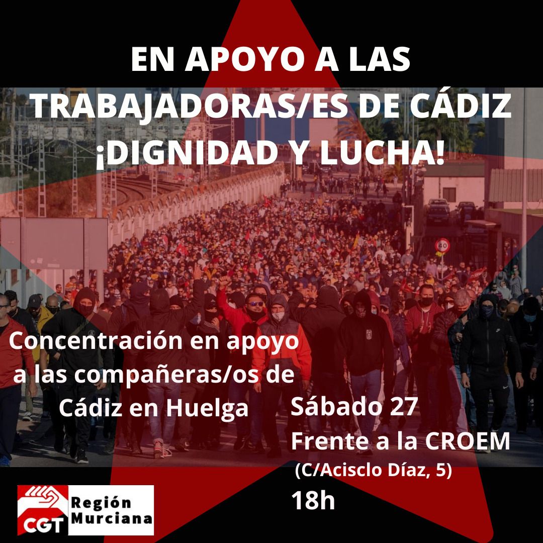 AnticapiMurcia's tweet photo. Sigue en pie la convocatoria de esta tarde frente a la CROEM en solidaridad con #HuelgaMetalCadiz 

La solidaridad es la ternura de los pueblos. https://t.co/pB3sQQuldi