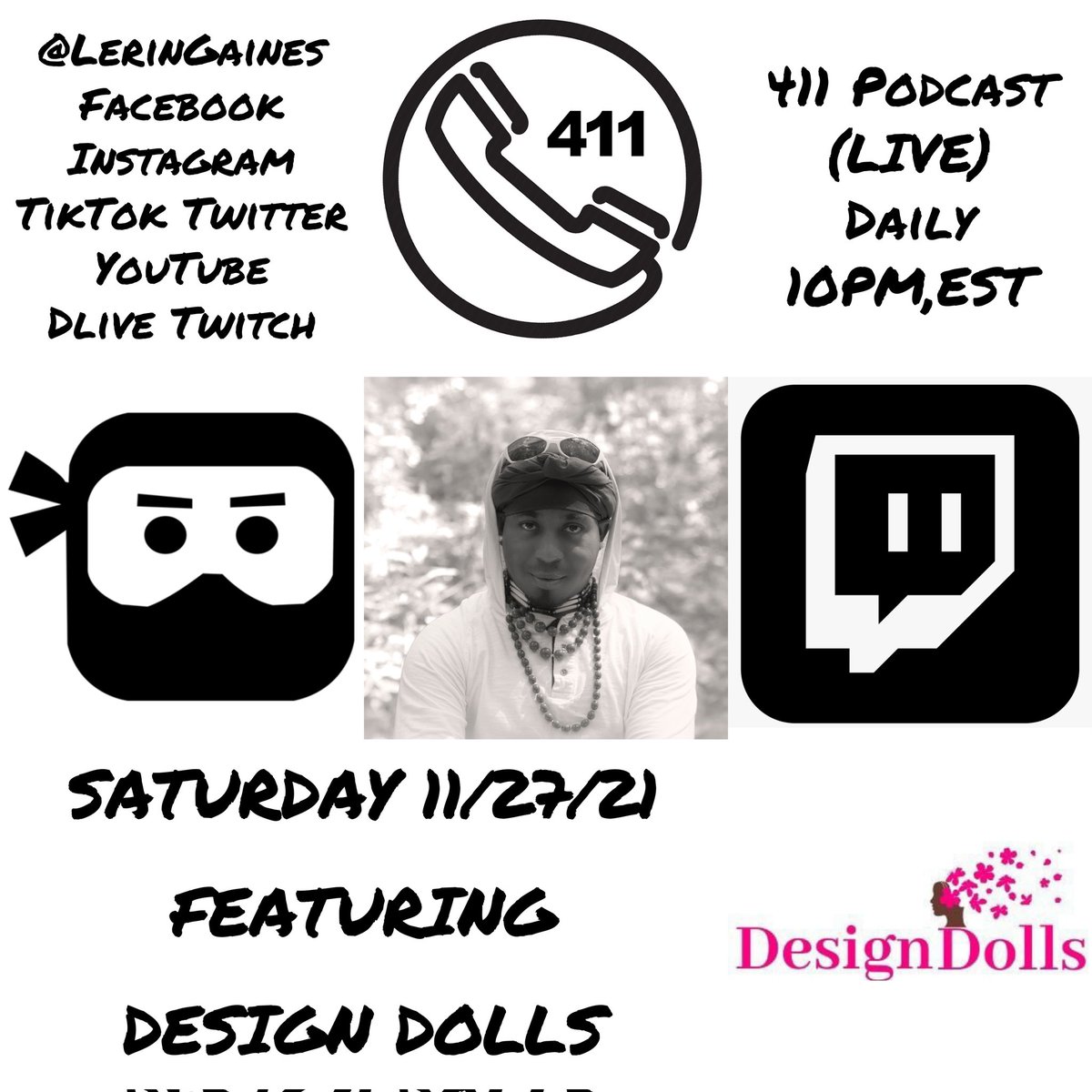 LerinGaines's tweet photo. #411Podcast with #LerinGaines X #DesignDolls #Streaming #LIVE 11/27/21 @ 10PM,EST @LerinGaines #Facebook #Instagram #TikTok #YouTube #Twitter #DLIVE #Twitch #DiscOne #Deliberation #TrackEleven #ParentalAdvisory #ExplicitContent https://t.co/oj5Fdmyyeq
