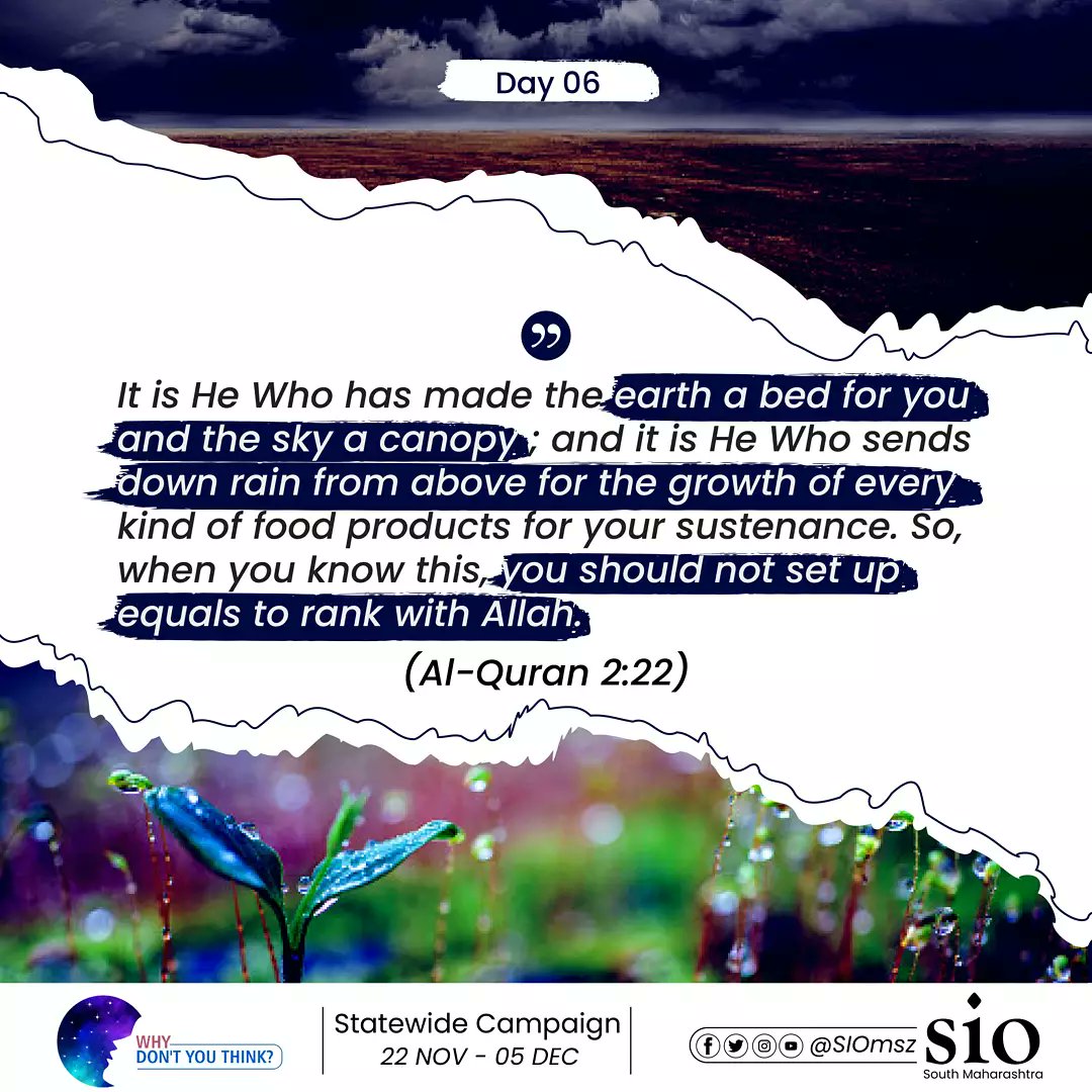 siomsz's tweet photo. Who has made earth & sky??
Who sends down rain??
Quran answers to these questions 👇
Why Don't you think❓
(Statewide Students Campaign
22nd November to 05 December 2021)
#WhyDontYouThink
#SaturdayMorning
#SaturdayThoughts https://t.co/ff7r4hZxwg