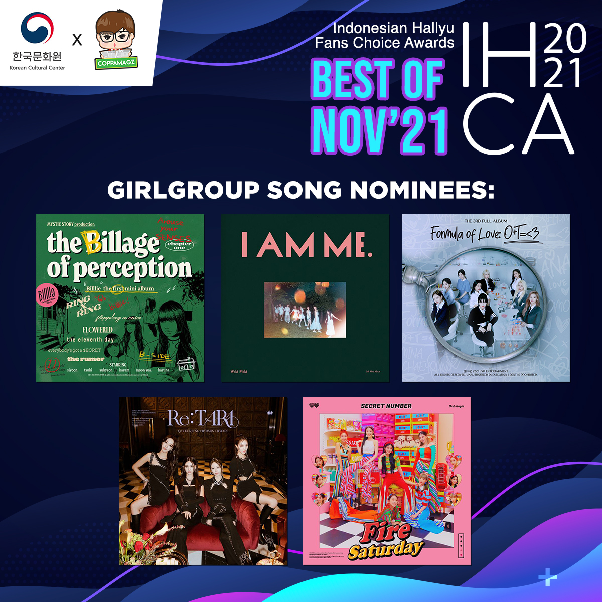 coppamagz's tweet photo. Girlgroup song nominees:

> @JYPETWICE  - SCIENTIST
> T-ARA - TIKI TAKA
> @WekiMeki - Siesta
> @Billlieofficial  - RING X RING
> @5ecretNumber - Fire Saturday 

Link Voting: https://t.co/pVkgWYKrYs https://t.co/VTtMAPzbSy