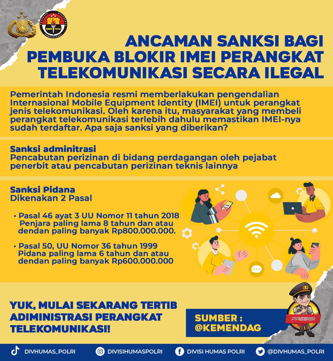 DivHumas_Polri's tweet photo. *Ancaman Sanksi Bagi Pembuka Blokir IMEI Perangkat Telekomunikasi Secara Ilegal*

Pemerintah Indonesia resmi memberlakukan pengendalian Internasional Mobile Equipment Identity (IMEI) untuk perangkat jenis telekomunikasi.

Sumber : @kemendag https://t.co/P5nOQrnIUm
