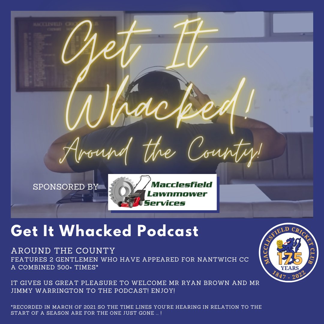 MacclesfieldCC's tweet photo. Recorded in March 2021 (so conversation is about the season just gone!) #getitwhacked Around the County #podcast featuring 2 gentlemen who have appeared for @NantwichCC a combined 500+ times - Mr Ryan Brown and Mr Jimmy Warrington. #cricket #macclesfield https://t.co/NXMMY02vBx https://t.co/TdsL03AMm2