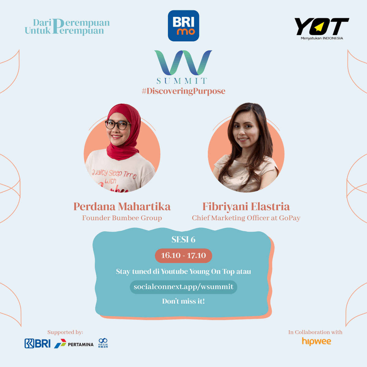 YoungOnTop's tweet photo. Sesi terakhir W-Summit #DiscoveringPurpose ada Mbak Perdana Mahartika, Founder Bumbee Group dan Mbak Fibriyani Elastria, Chief Marketing Officer at GoPay yang akan sharing. Stay tuned di YouTube Young On Top:
https://t.co/JKrNOaqHKp
#WSummit #DariPerempuanUntukPerempuan https://t.co/Whfh8K6cy0
