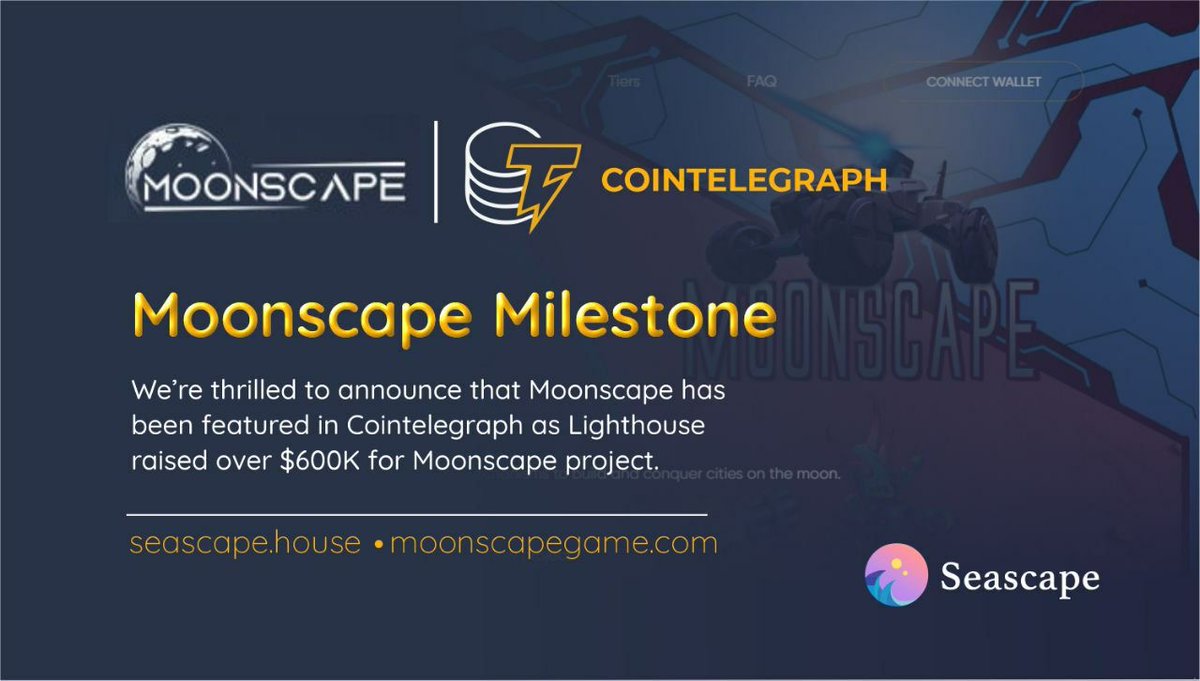 mrrpiusz's tweet photo. Proud to see @MoonscapeGame feature in @Cointelegraph as Lighthouse raises over $600k for the Moonscape Project.

Follow @seascapenetwork

#Seascapenetwork #NFTs
#CTBot Adrop RAM 0.3 trx 50 https://t.co/S58vQVTvTJ