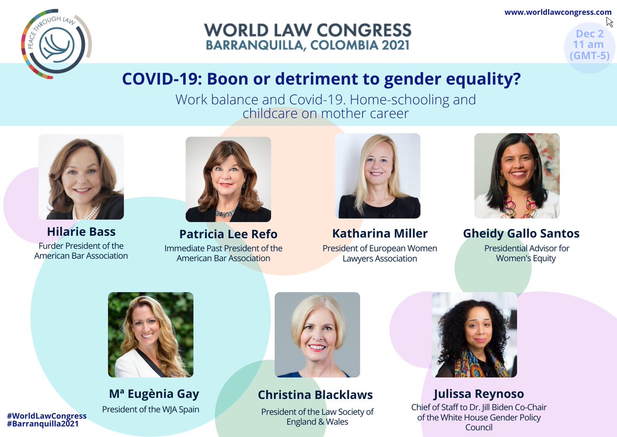 #WorldLawCongress | 'Work balance and Covid-19, home-schooling and childcare on working mothers' with women representing prominent Institutions around the world: @HilarieBass #TrishRefo @ABAesq, @kathamiller @EWLA1, @GheidyGallo @equidad_mujer and #JulissaReynoso @WhiteHouseGPC.