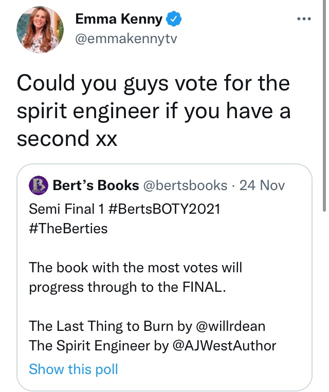 @bertsbooks 
@willrdean
Emma Kenny is encouraging her followers to vote for The Spirit Engineer without them ever having read the book.
Hardly a fair competition when her followers always jump to attention?
#manipulation
#theberties
#BertsBOTY2021