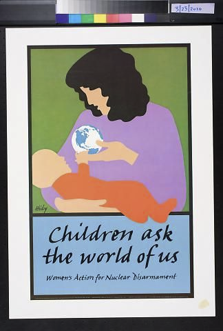 Poster "Children Aske the  World of Us" Women's Action for Nuclear Disarmament.