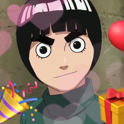 HAPPY BIRTHDAY ROCK LEE YOU DESERVE THE WORLD 