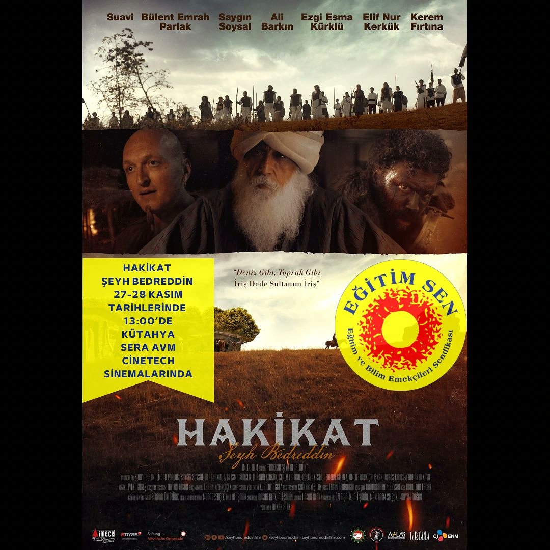 HAKİKAT ŞEYH BEDREDDİN filmimiz EĞİTİM-SEN öncülüğünde 27-28 KASIM saat 13:00’de KÜTAHYA-SERA AVM'de gösterimde !
<a href="/hakanalak/">hakan alak</a> <a href="/alisahinsinema/">ali şahin</a> <a href="/ozercalik81/">özer çalık</a> <a href="/Suavi_Suavi/">SUAVİ</a> <a href="/bulentparlak/">Bülent Emrah PARLAK</a> <a href="/EzgiEsmaKurklu/">ezgi esma</a> <a href="/rugeskirici/">rugeş</a> <a href="/AliBarkn/">Ali Barkın</a> <a href="/KeremFirtina/">Kerem Fırtına</a> <a href="/alkayaorhan/">Orhan Alkaya</a> #hakikat #seyhbedrettin