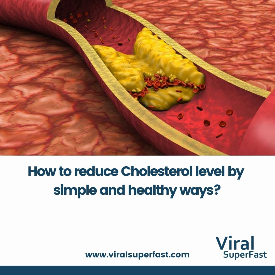 How to reduce Cholesterol level by simple and healthy ways?

We all are aware about the term ‘Cholesterol'

Read More the article:
viralsuperfast.com/health/reduce-…

Follow us at #viralsuperfast

#reducecholesterol #reducecholesterolnaturally #reducecholesterolwithoutmedication