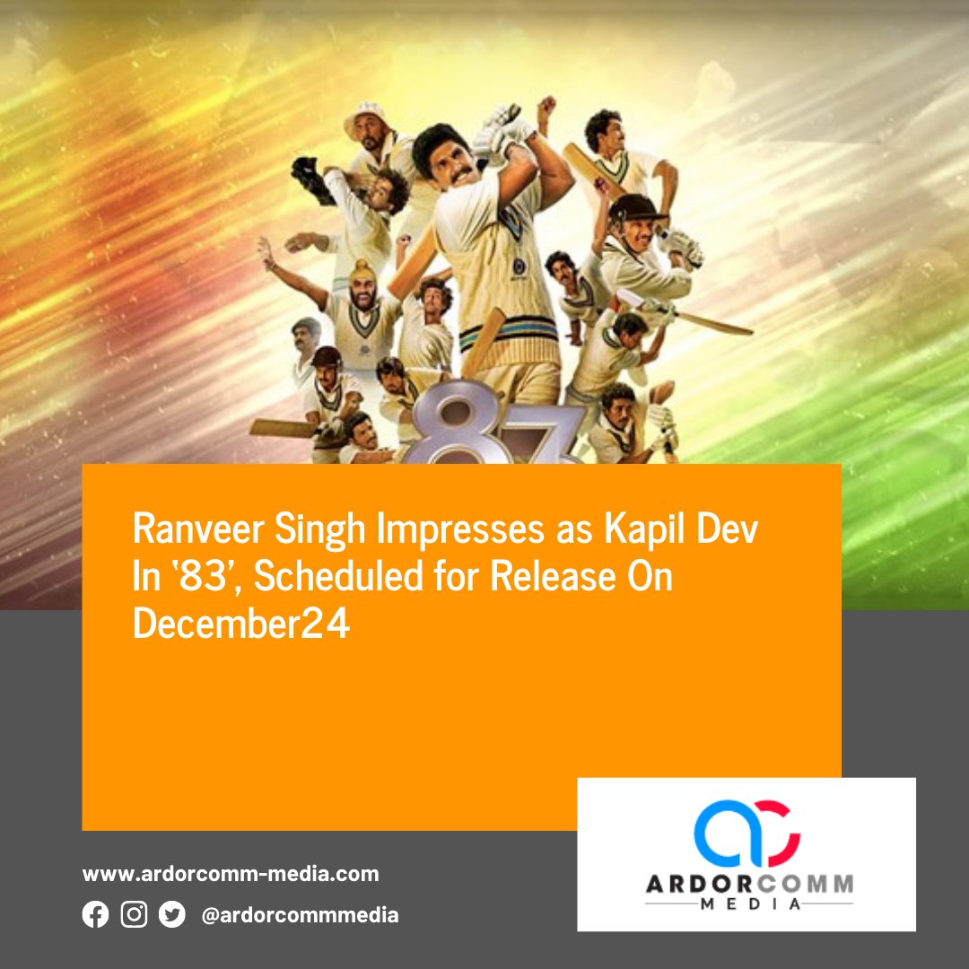 ardorcomm's tweet photo. Ranveer Singh Impresses as Kapil Dev In ‘83’, Scheduled for Release On December24
-By ArdorComm News Network

https://t.co/nap9qBkt6g

#RanveerSingh #Impresses #KapilDev #December24 https://t.co/gYPs5bKJ1u