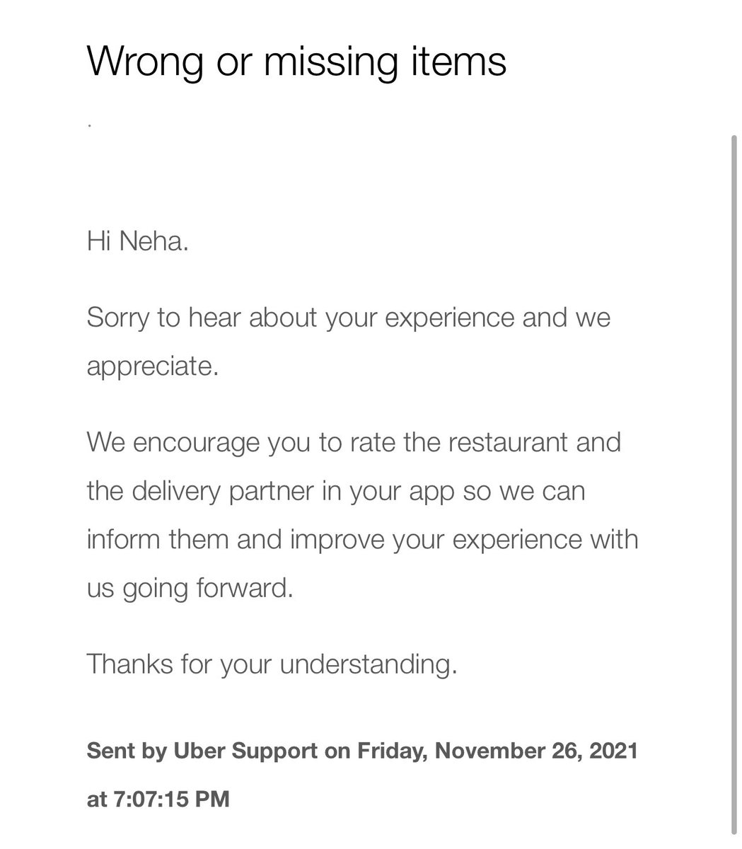 nehaarajesh's tweet photo. @Uber @UberEats your customer service is a joke!! I got sent the wrong items by the restaurant and your customer service rep asked me to ‘rate the restaurant’ in the app and offered me no resolution. When I reply they send me the SAME canned response 3 times! What is happening? https://t.co/0xOT4voUsy
