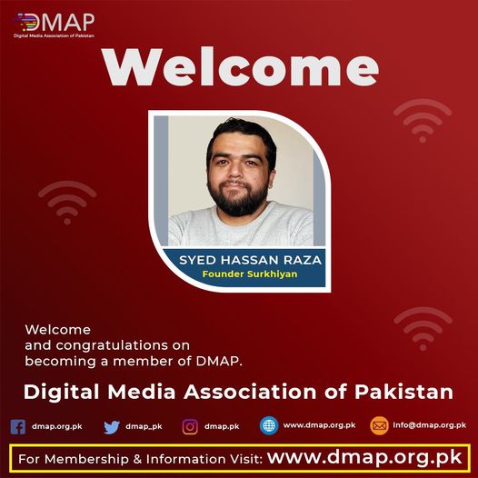dmap_pk's tweet photo. We warmly welcome and congratulating to
SYED HASSAN RAZA on becoming a member of the Digital Media Association of Pakistan.
Just visit https://t.co/PzCFglv7qJ and become a member of the Digital Media Association of Pakistan.
Contact us
0317 1714 356
info@dmap.org.pk https://t.co/vo3Z6dIxN5