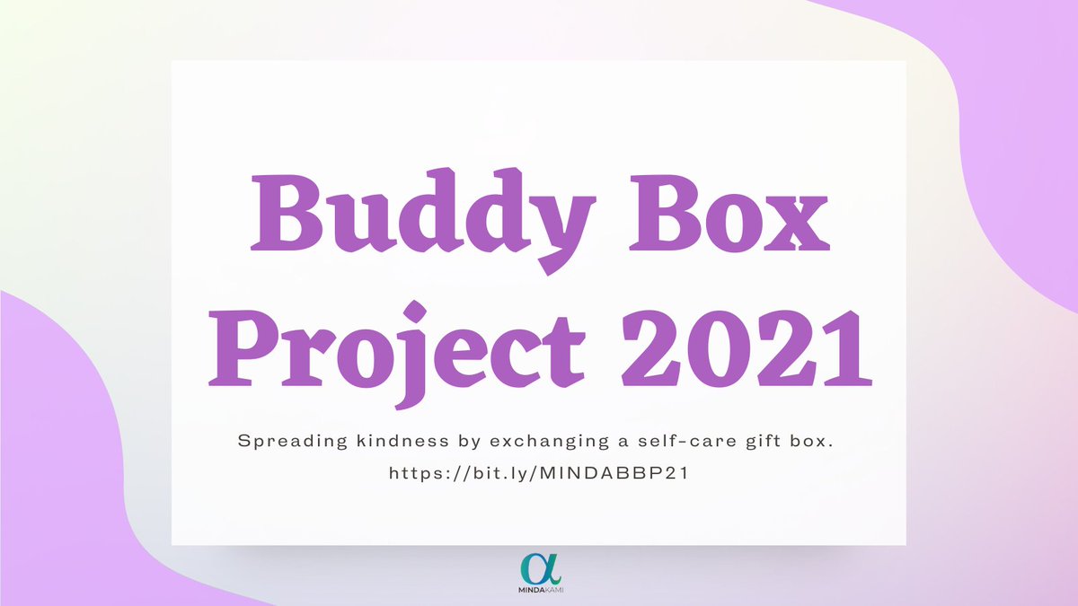 mindakami's tweet photo. Hello folks! 
MINDAKAMI's Buddy Box Project is back! 

Join us in spreading kindness by exchanging a self-care gift box for your Buddy.

Sign up today at https://t.co/rIDK0NAcMR

#BBP2021 #MINDABBP #MINDABBPInfo https://t.co/2KuY1P7bvM