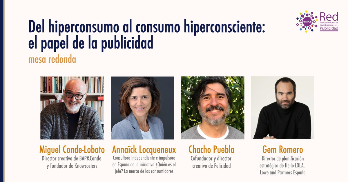 4 profesionales de la publicidad reflexionan sobre las nuevas formas de consumo y las estrategias del gremio, en el segundo día del Congreso REDIPUB. Jueves 2 de diciembre. España 18:00 hrs. /Buenos Aires-Montevideo-Santiago 14:00 hrs./ Bogotá-Quito 12:00 hrs./ México 11:00 hrs.