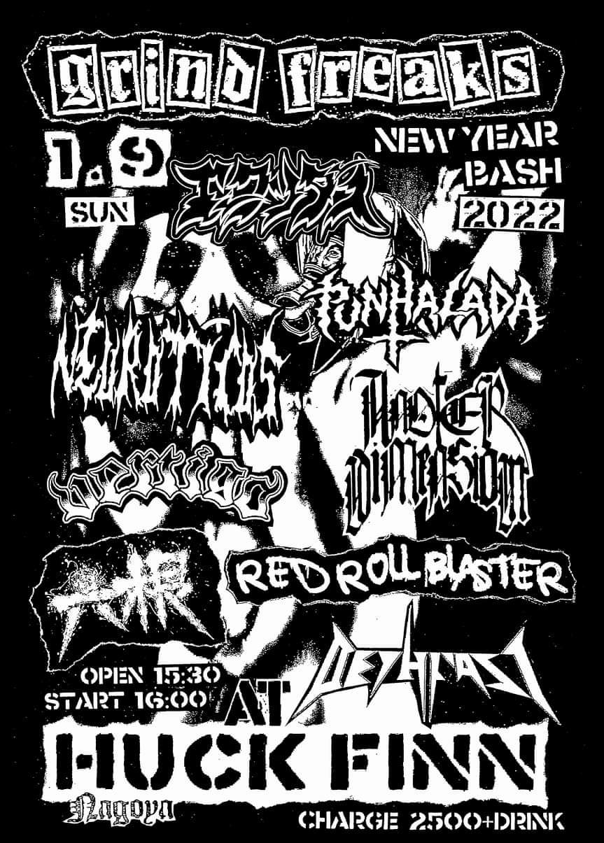 Grind Freaks 新春イベント情報 宜しくお願いします 22年1月9日 日 Grind Freaks New Year Bash At 名古屋huck Finn Open 15 30 Start 16 00 Charge 2500 Drink 再入場ok Neuroticos 東京 エークソダス 大阪 Another Dimension 東京 六根 東京 Grind Freaks 新春イベント情報 宜しくお願いします 22年1月9日 日 Grind Freaks New Year Bash At 名古屋huck Finn Open 15 30 Start 16 00 Charge 2500 Drink 再入場ok Neuroticos 東京 エークソダス 大阪 Another Dimension 東京 六根 東京