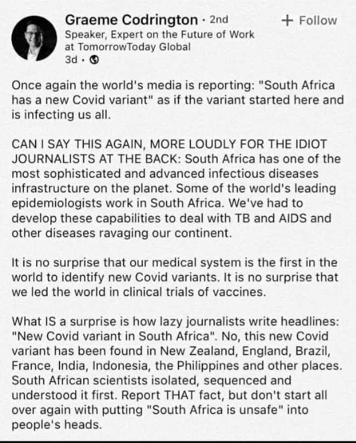 South Africa has some of the best virology facilities in the world.
Graeme Codrington said this months ago when a previous variant was identified by South African virologists. A note to journalists who peddle myths on South African variants. These words still hold true.
#Omicron