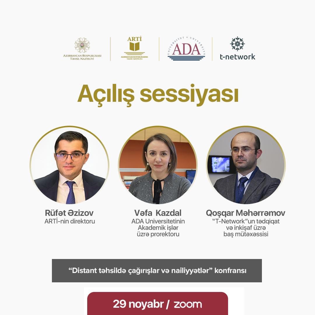ADAUniversity's tweet photo. Noyabrın 29-u baş tutacaq “Distant təhsildə çağırışlar və nailiyyətlər” konfransında ADA Universitetinin Akademik işlər üzrə prorektoru Dr. Vəfa Kazdal çıxış edəcək.
#TəhsilNazirliyi #ARTİ #ADA #TNetwork #EduAz #Təhsildəİnnovasiyalar https://t.co/pLyA4PiMZg