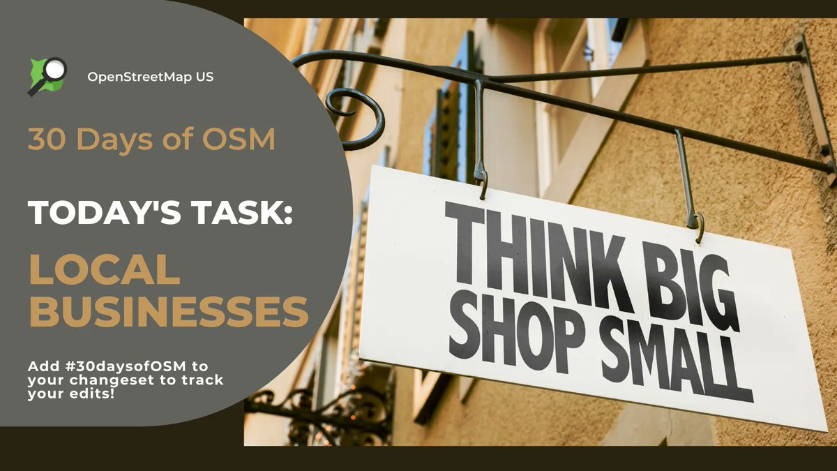 OpenStreetMapUS's tweet image. Support #SmallBusinessSaturday by adding your favorite local businesses to #OpenStreetMap. Place a node with the shop=* tag as well as the name and opening hours. Don&apos;t forget to add #30daysofOSM to your changeset to track your edits. More info: buff.ly/2Rs49fz