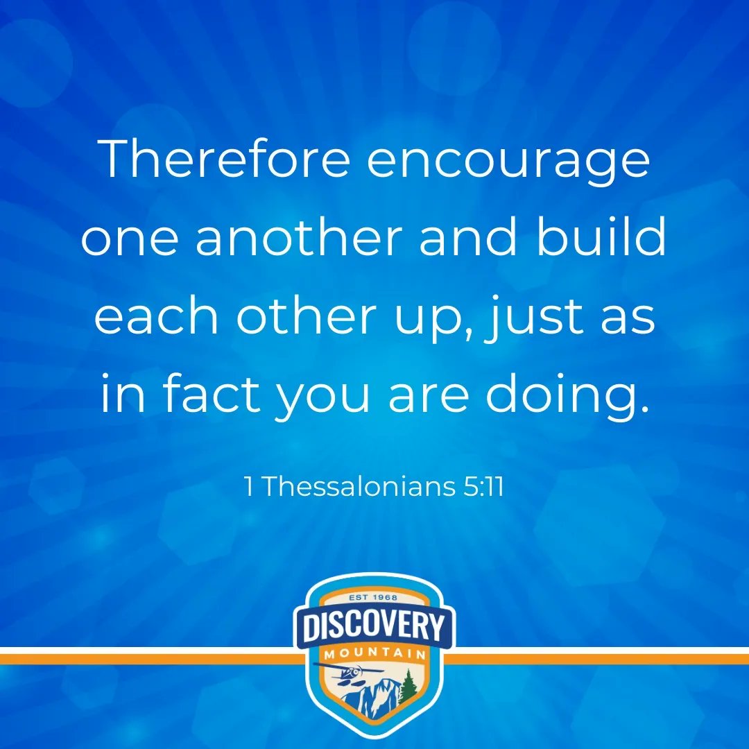 discoverymtn's tweet photo. God wants us to be encouragers, even when it's outside our comfort zone! How can you encourage someone else this week? #faithexercise

"Therefore encourage one another and build each other up, just as in fact you are doing."—1 Thessalonians 5:11 

#Bibleverse #encouragement https://t.co/D703gGeBso