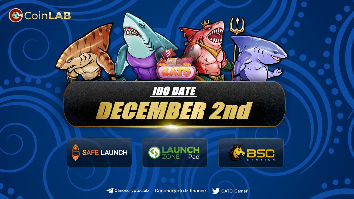 DannyL97329's tweet photo. 🥳🥳 BREAKING NEWS
CATO will IDO on three platforms: 
@SafeLaunch,@BSCStation,@launchzoneann on December 2nd . 
👉🏻 Stay tuned for the coming days. CATO will provide us further information.
#CoinLAB https://t.co/kEHGdCiWUG