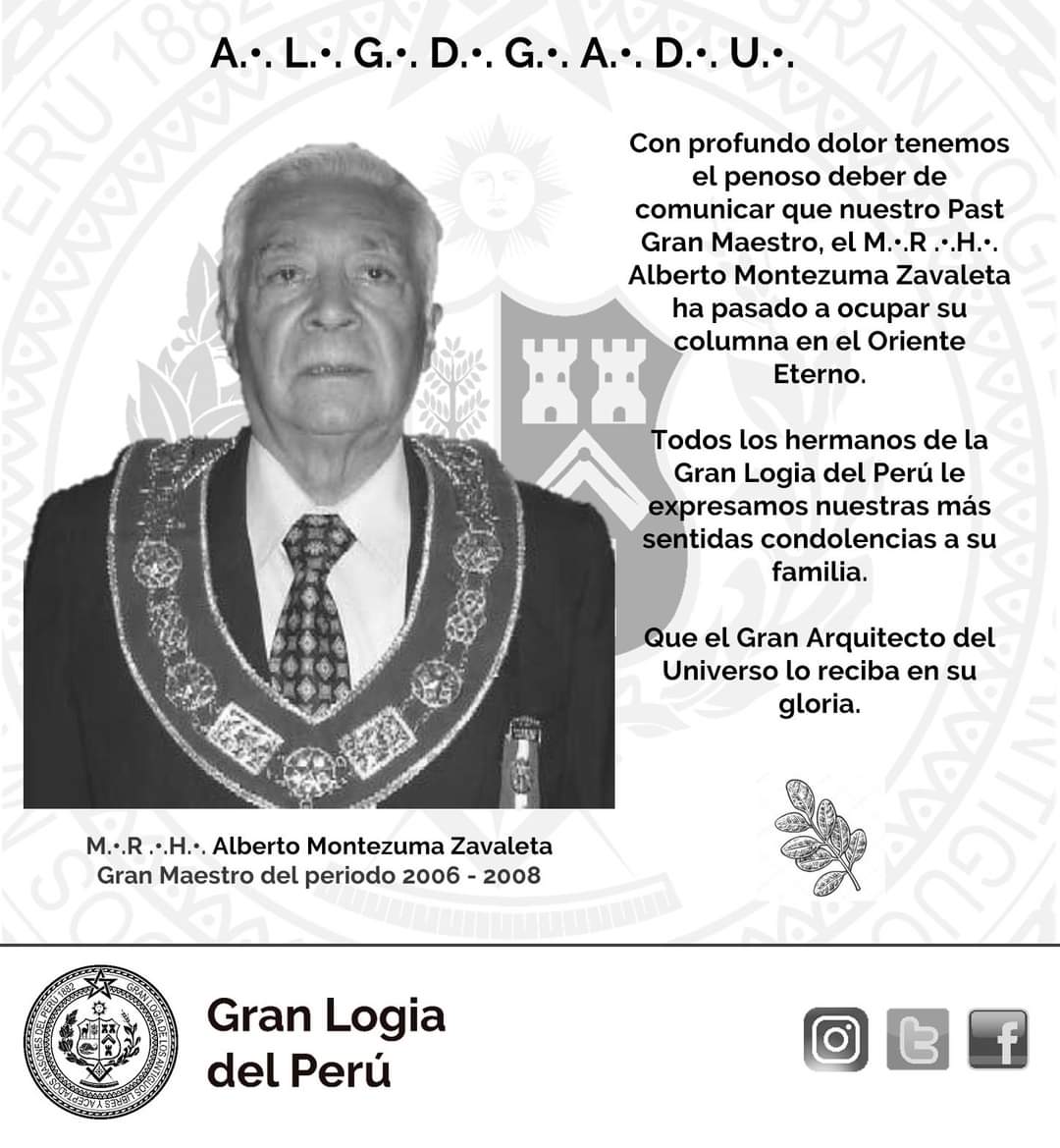 GLogiaPeru's tweet photo. Con profundo dolor tenemos el penoso deber de comunicar que nuestro Past Gran Maestro, el MRH.•. Alberto Montezuma Zavaleta ha pasado a ocupar su columna en el Oriente Eterno. Los HH:. de la Gran Logia del Perú le expresamos nuestras más sentidas condolencias a su familia. https://t.co/lWEovY7pj8