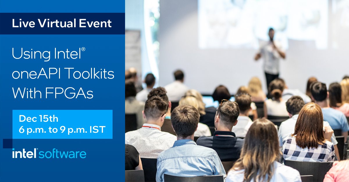 IntelSoftware's tweet image. Join us for a live virtual #workshop to learn how to use Intel #oneAPI toolkits with FPGAs. Learn to write DPC++ code and discover #FPGA optimization reports and analyze for performance bottlenecks. Register now! intel.ly/3xp8xlB