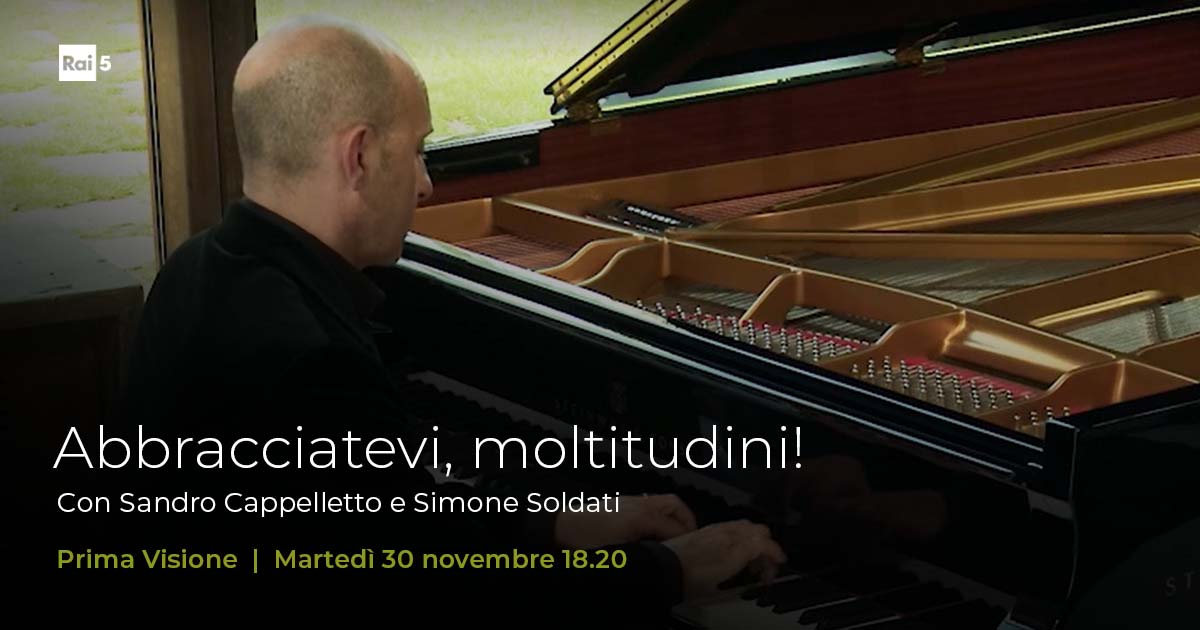 raicinque's tweet photo. Su #Rai5 #30novembre alle 18.20 il concerto "Abbracciatevi, moltitudini!" suggestivo percorso tra musica e parole ideato dal critico musicale #SandroCappelletto e dal pianista #SimoneSoldati
Il progetto di @AMLLucca afferma impegno e promozione #dirittiumani #pace e #giustizia https://t.co/xtmFakbBpW