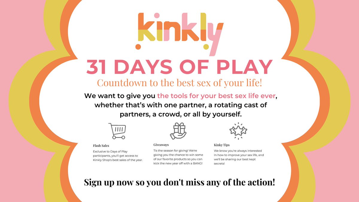 kinkly's tweet photo. #Countdown to the best #sex year of your life! Sign up for Kinkly's 31 Days of Play today so you don't miss any of the action and receive special treats to your inbox every day of the month! Sign up here -> https://t.co/Xb9U5WEnrP #31daysofplay #giveaway #pleasurepositive https://t.co/kCjZPEXhbW