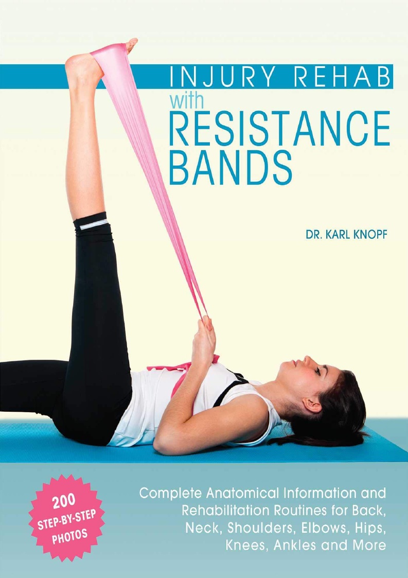 DOWNLOAD [PDF] Injury Rehab with Resistance Bands Complete Anatomy and