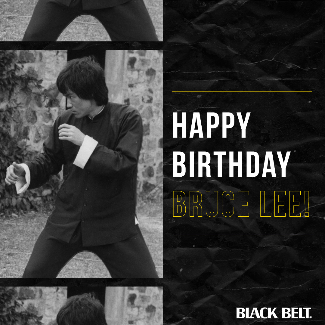 Black Belt on X: "Happy Birthday to Bruce Lee! He would have been 81 today. We are thankful for the legacy he has left behind, and he continues to inspire the martial