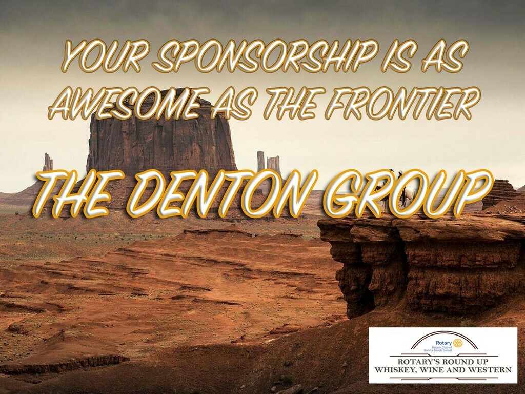 BeachRotary's tweet photo. Thank you to our sponsor, The Denton Group!

While you are out shopping, why don't you go and buy some tickets to the Rotary Club of Bonita Beach Sunset's Rotary Round-Up, benefiting The Foundation of The Rotary Club of Bonita Beach Sunset 501(c)(3) nonprofit CH 53946 and Be… https://t.co/40o1bGaFtA