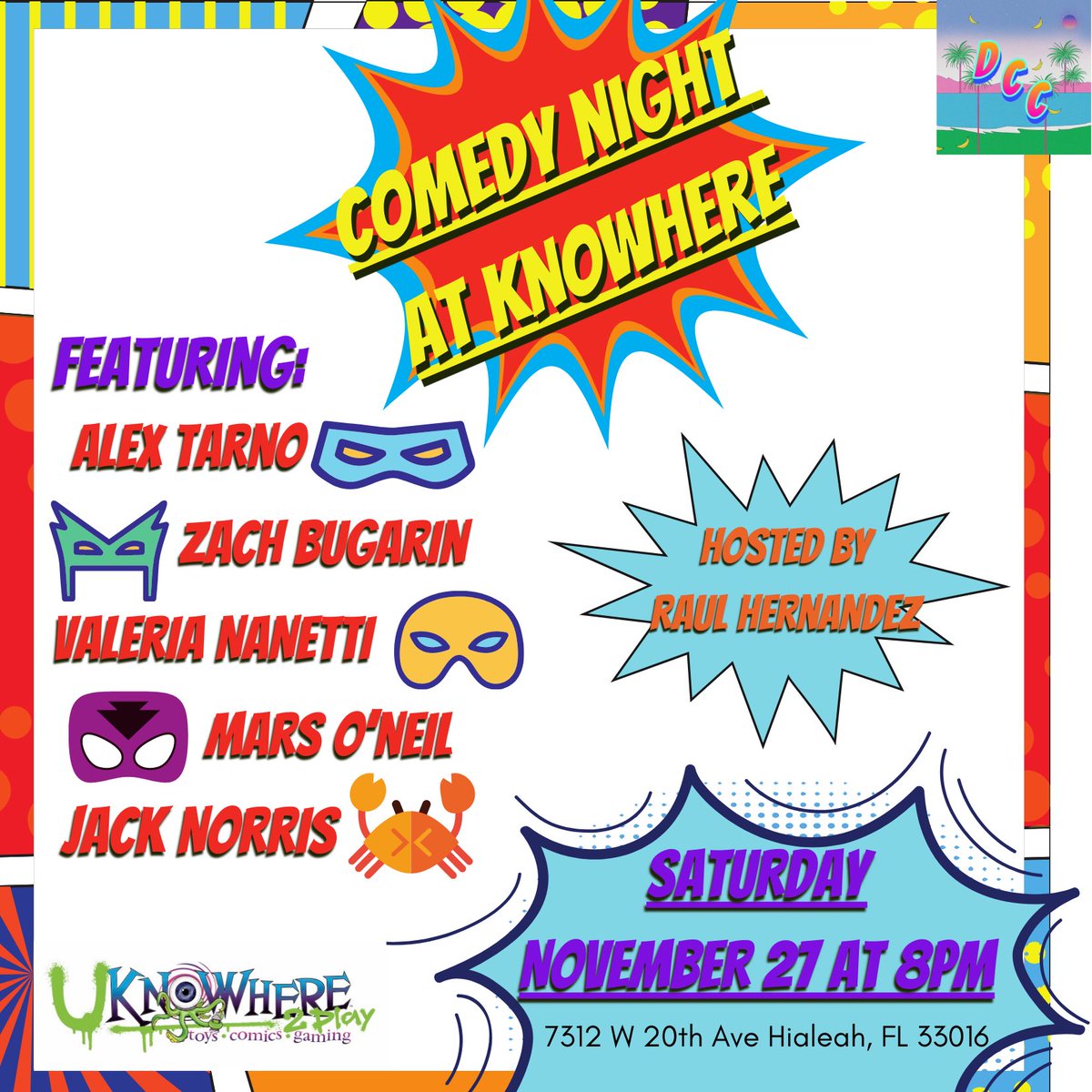 DadeComedy's tweet photo. Great show tonight at @KnowhereToys!
Super line-up including:
@ZachBComedy
@be3tleguise
@tarnotime
and more!
Hosted by @rdhito87 of @DadeComedy!
#knowherecomics #comedy #hialeah #funny #geek #anime #miamicomedy #dadecountycomedy https://t.co/Kk1A38b3KU