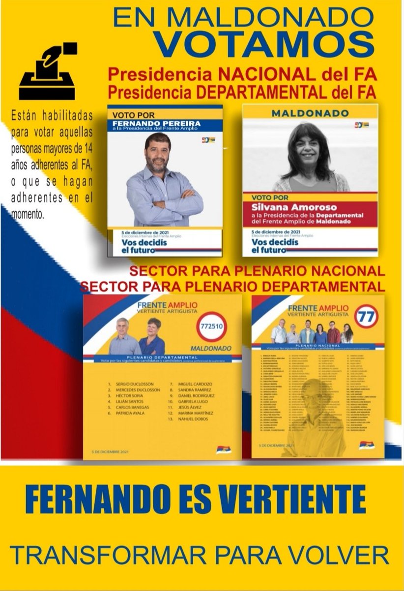 77Vertiente's tweet photo. Este 5 de diciembre VOTÁ A LA VERTIENTE.

Presidencia Nacional 
FERNANDO PEREIRA 77

Presidencia Departamental
SILVANA AMOROSO 772510

#fernandoesvertiente 
#transformarparavolver
#SiempreAlFirmeSiempreAlFrente 
#silvanapresidenta 

@LaVertienteFA 
@Amoroso_FAmplio https://t.co/AYHwsPGIYC
