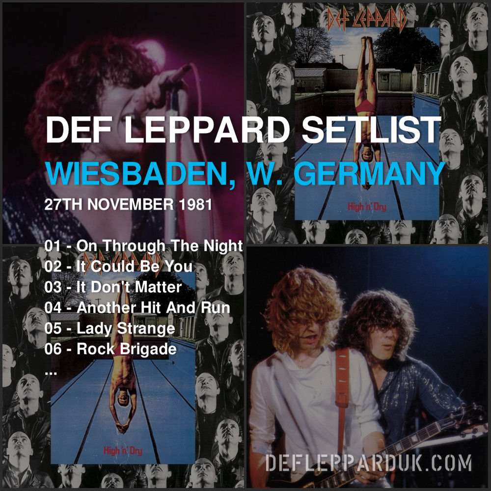 Def Leppard's 1981 High 'n' Dry album and a concert setlist for Wiesbaden, W. Germany.