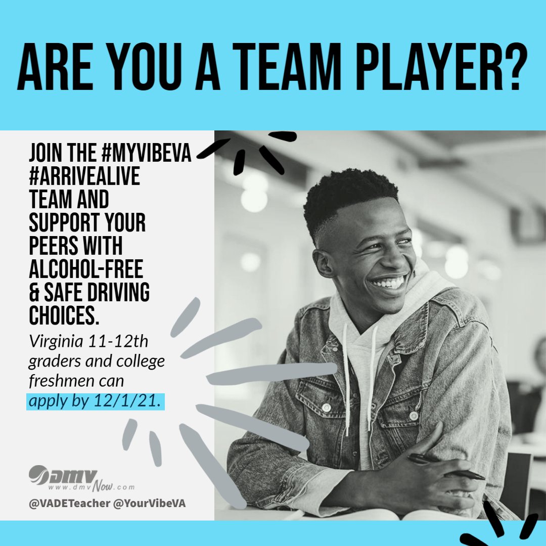 YourVibeVA's tweet photo. Are you a team player? Join the #MyVibeVA #ArriveAlive team & support your peers with alcohol-free & safe driving choices. VA 11-12th graders & college freshmen can apply by 12/1/21 to earn up to $600-800: https://t.co/m3a1GT1lXn #PeerLeadership #VATeenDriver https://t.co/LodXngQEpX