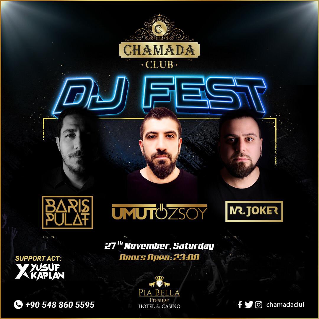 Chamada Club DJ Fest 
27th, November, Saturday.