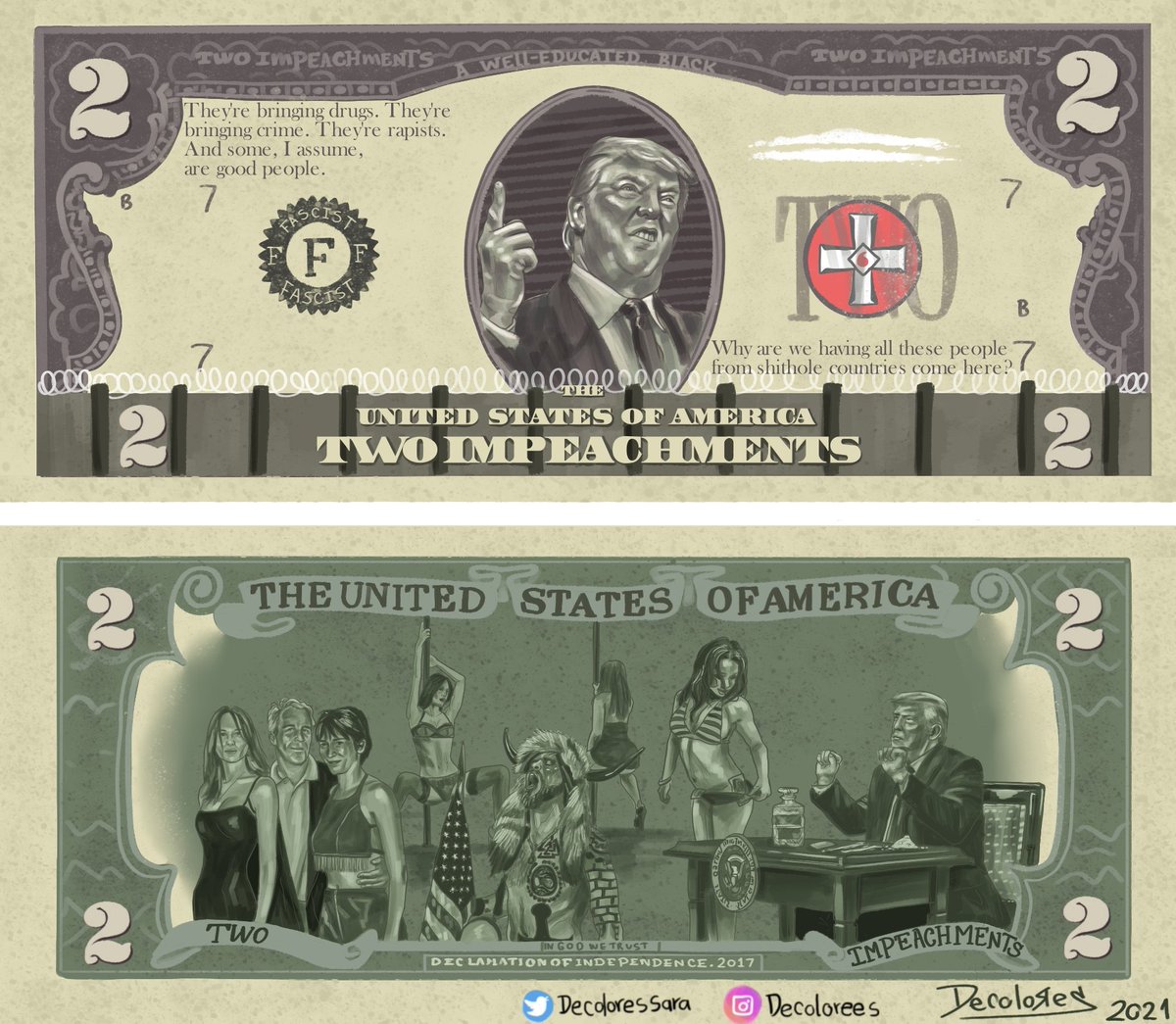 Two impeachments dollar

Trump has the wealth and got the presidency.
Under the system we have built money is all democracy needs. 
Dirty Money / Dinero Sucio
 
Consíguelo como NFT: 
opensea.io/saradecolores