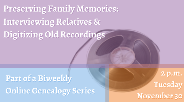 dallaslibrary's tweet photo. Learn easy steps for interviewing and recording your family history and how to digitize old family video or audio recordings so that you can share them with present and future generations. Tues. 11/30 at 2pm. Online only; register here: https://t.co/mZvg9J62Ru https://t.co/3cQWfyjLMR