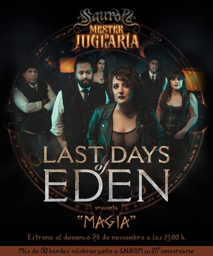 SauromOficial's tweet image. Este domingo 28 de noviembre a las 21:00 h. invocaremos a la banda asturiana @LastDaysofEden al "MESTER DE JUGLARÍA". Estrenaremos en youtube.com/user/sauromoff… la preciosísima versión que esta bandaza ha realizado de "Magia" (Vida, 2012). 
#LastDaysOfEden #Magia #saurom #Vida