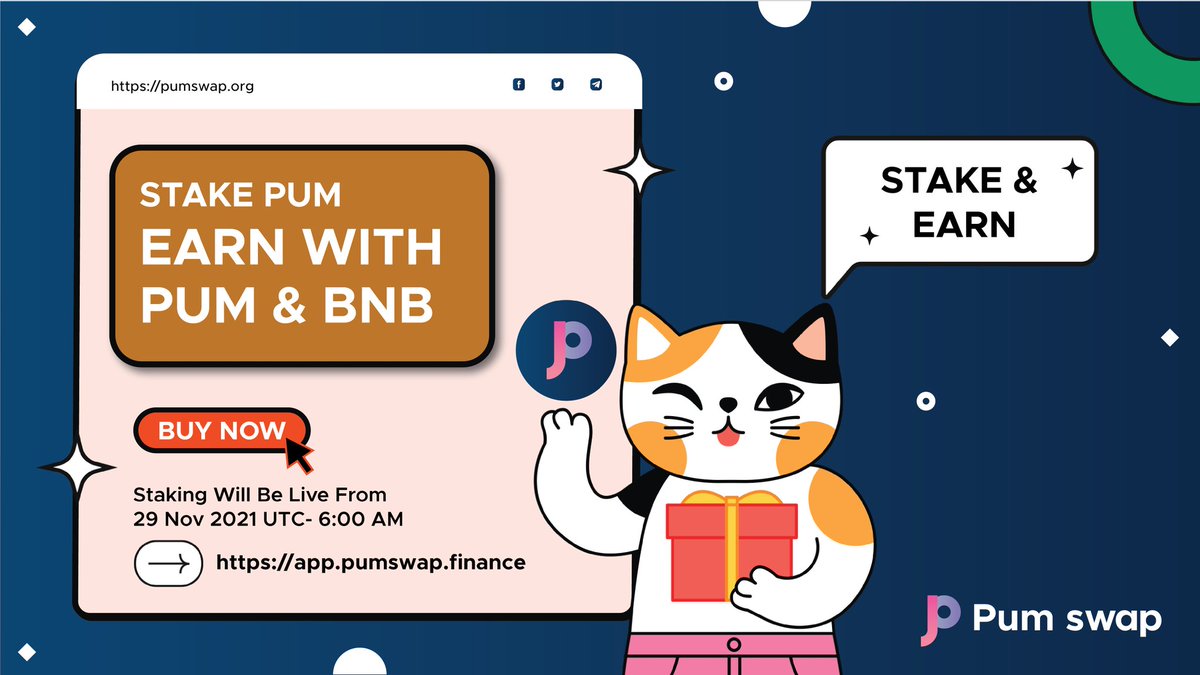 🎉 Good News

Pumswap staking platform will be launch 29 Nov 2021 UTC - 6:00 AM.

Buy PUM with low best price from presale &amp; stake your tokens. You can earn PUM &amp; BNB every day by staked PUM.

BUY PUM: pumswap.org/presale

More information : t.me/pumswapannounc…

#pumswap