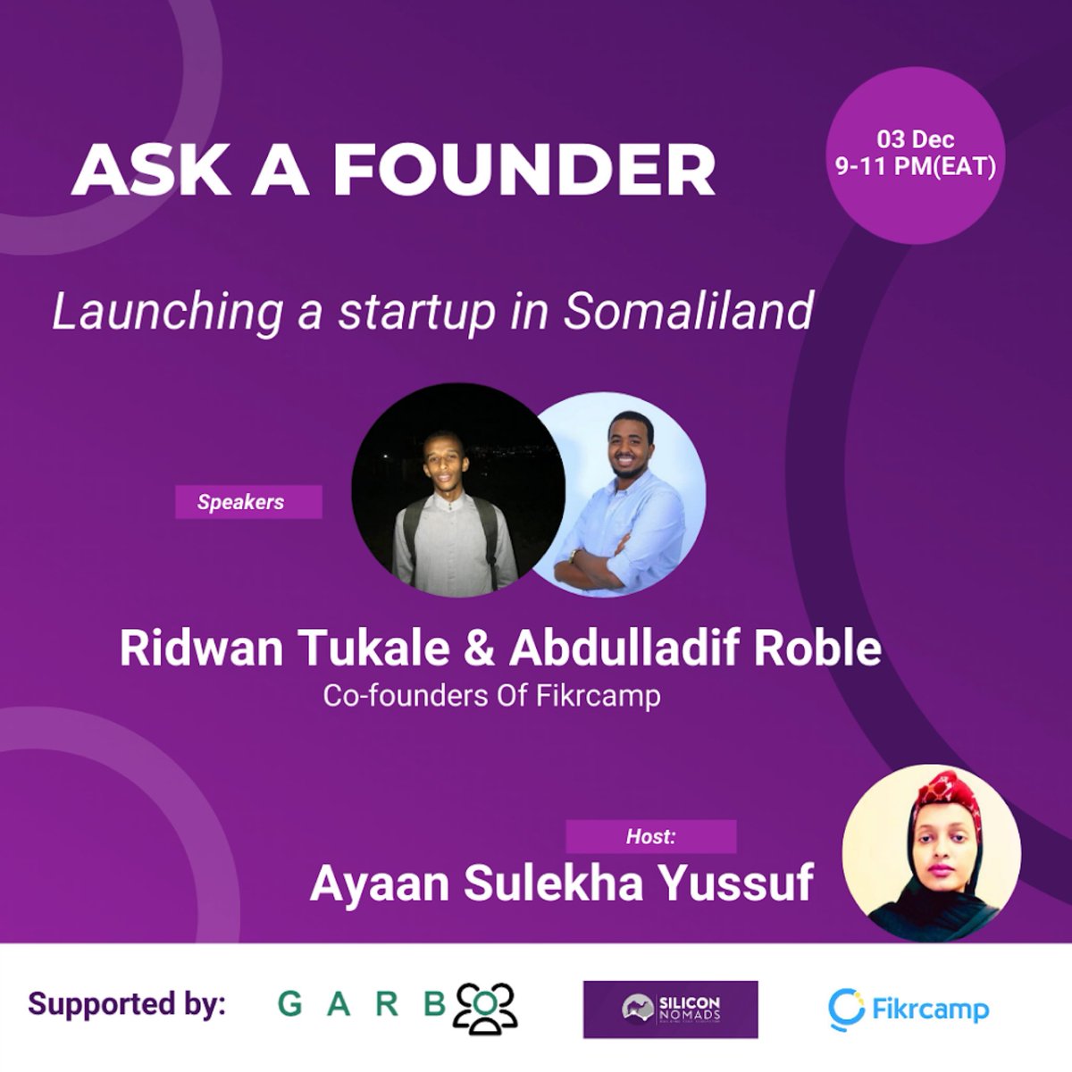 SiliconNomads's tweet photo. We are back with something special.
Ask a Founder!
🗓: 03 Dec
🕛: 9pm(EAT)
📍: TwitterSpace
Speakers:
@Roble_0042 @RidwanTukale
Host: @ayanshizi
@fikrcamp @GarboCapital
#Somaliland #BuildingEcosystem #StartupSpace https://t.co/Ovj3jnT3qz