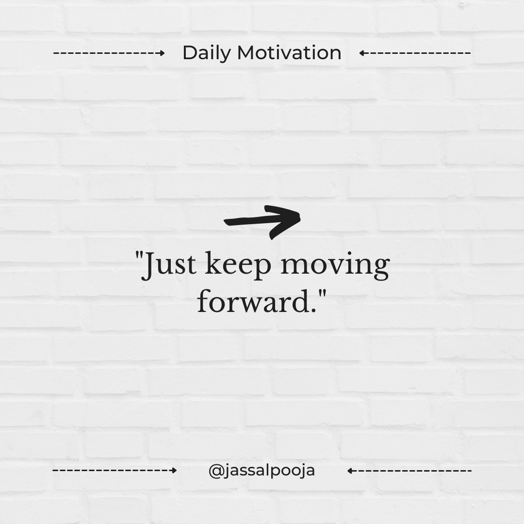 _jassalpooja's tweet photo. Keep moving forward in life no matter what next holds for us.
Yes, the show must go on because life stops for none and you have to carry on with the flow.
Just keep moving forward.
#sundayvibes #digitalmarketing #workacholic #workfromhome #digitalmarketingtrends #quotestagram https://t.co/iFPVWhJs4W