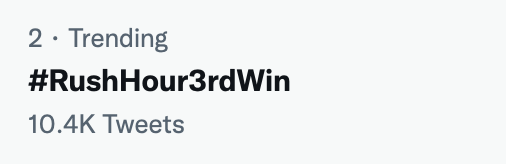 subhanaloo's tweet photo. #RushHour3rdWin is still trending in SK, crazy https://t.co/n2c6tilgIF