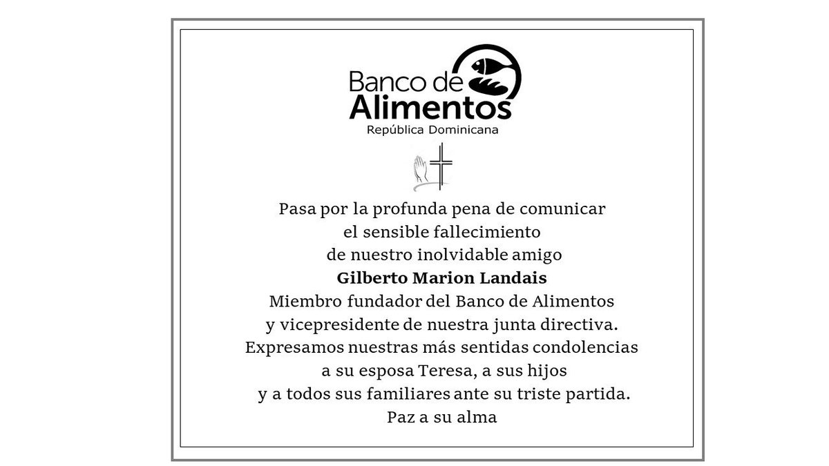 BancoAlimentoRD's tweet photo. Apenados por la triste partida el miembro fundador y VP de la Junta Directiva del Banco de Alimentos, señor Gilberto Marion Landais.  Paz a su alma 🕊🙏🏻 https://t.co/WHXsJq7hwJ