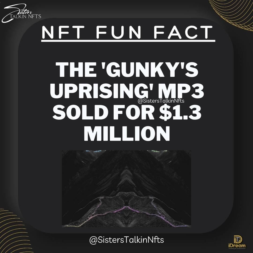 iDreamTrading's tweet photo. The 'Gunky's uprising' mp3 sold for $1.3 million.

#NFTfunfact #Uprising #NFTgrew #NFTfacts #cryptoart #cryptocurrency #nfts #nft #nftart #nftartist #cryptoartist #digitalart #idreamtradingandinvesments #sisterstalkinnfts #nftcommunity #art #crypto #ethereum #blockchain https://t.co/F9OvJHzWvU