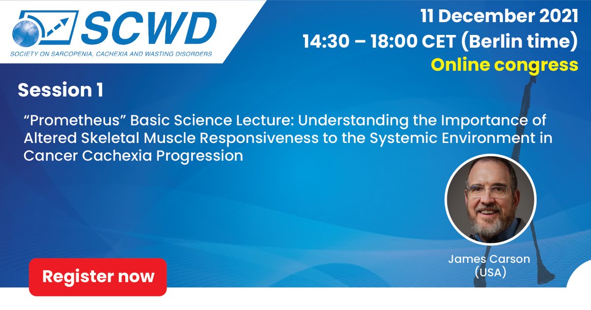 SCWDnews's tweet photo. Join Prof. James Carson during his “Prometheus” basic science lecture on 11 December. 2021 -14H30 CET (Berlin time)
Become an #SCWD member and access this conference for free on https://t.co/GpXs4pHOwZ
@CAMO_ACOM @SuppOncRG @EuGMSSociety
#cachexia #sarcopenia #SCWD21 #muscle https://t.co/gw2TbFC74C
