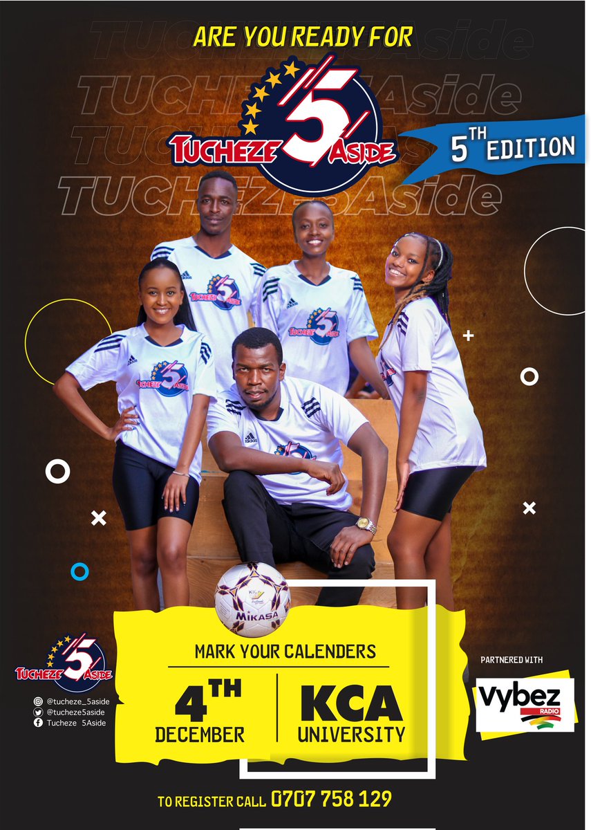 <a href="/VybezRadioKE/">Vybez Radio</a>  <a href="/Tucheze5Aside/">Tucheze5Aside</a> <a href="/5asidecom/">5-a-side.com</a> this is the biggest 5 aside. Tournament EastAfrica has ever witnessed be part of it .  On the 4th of DECEMBER.. WE GET DOWN AT THE KCA grounds