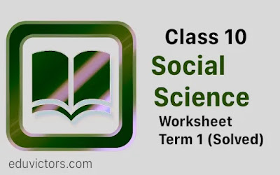 eduvictors2011's tweet photo. CBSE Class 10 Social Science - Worksheet (Term 1) #eduvictors #class10SocialScience #cbseterm1
https://t.co/AH997qy7rJ https://t.co/WNQRteQflt